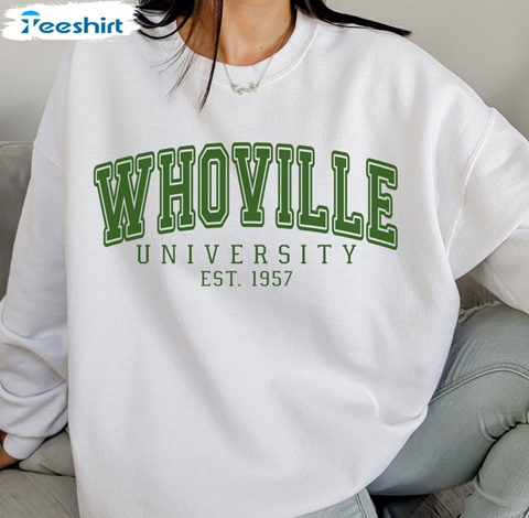 Whoville University Sweatshirt Ideas for Christmas