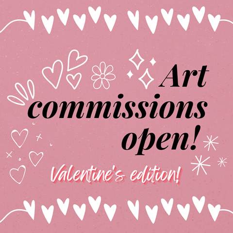 Valentine's Day Commissions are open!