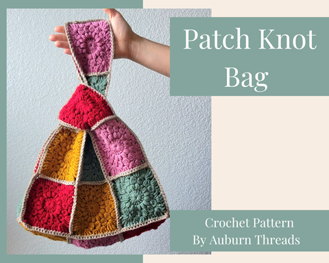 Patch Knot Bag Crochet Pattern-PDF - Auburn Threads's Ko-fi Shop