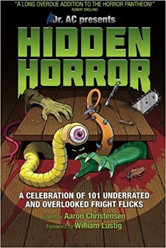 Hidden Horror: A Celebration of 101 Underrated and