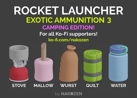 Exotic Ammo 3: Camping Edition!