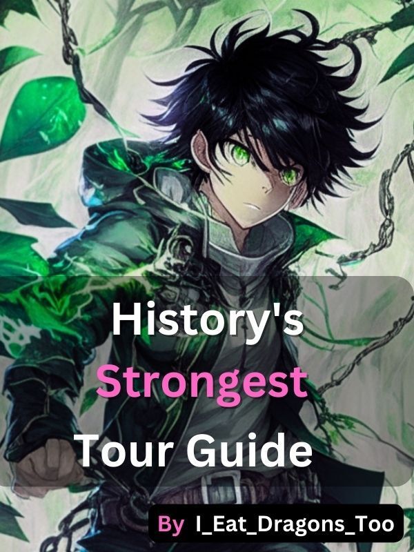 History's Strongest Tour Guide (HSTG)- Synopsis