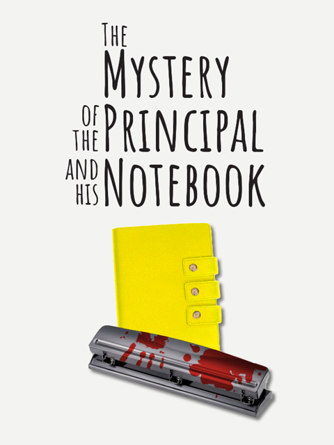 The Mystery of the Principal and His Notebook