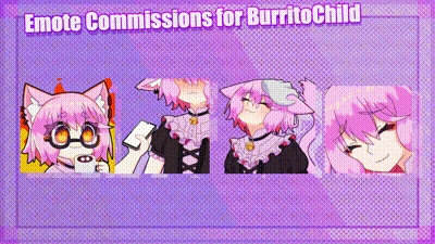 Emote Commissions for BurritoChild