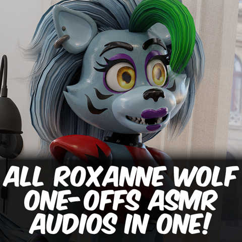 All Roxanne Wolf One-Offs ASMR Audios In One! - Monster Of Truth's Ko ...