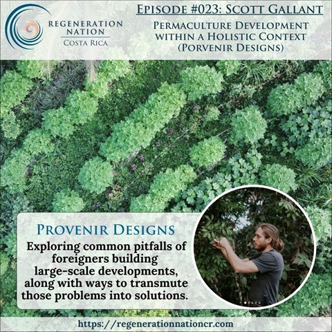 Scott Gallant: Holistic Permaculture Development