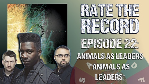 Episode 22: Animals As Leaders "self-titled"