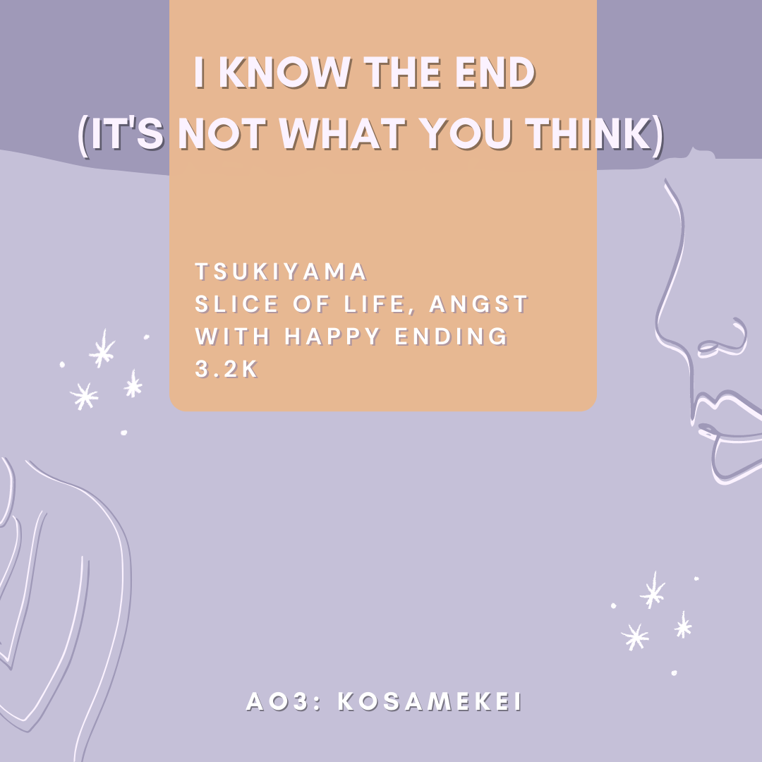Fic: i know the end (it's not what you think)