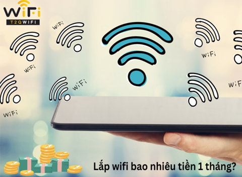 Lắp Wifi Bao Nhiêu Tiền 1 Tháng? Bảng Giá Gói Cước