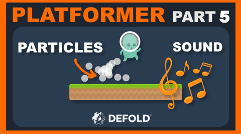 Platformer Tutorial Part 5 - Particles and Sounds 