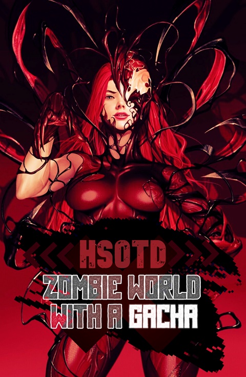 HSOTD: Zombie World with a Gacha.