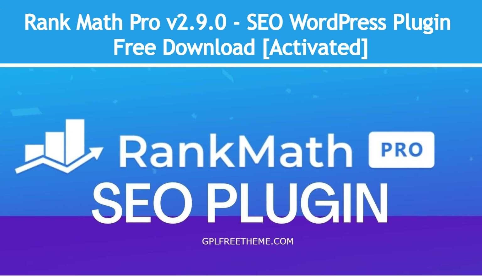 Rank Math Pro v2.9.0 – SEO Plugin Free Download [A
