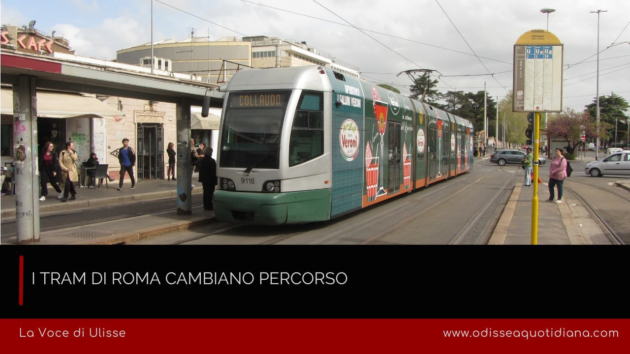 Podcast: I tram di Roma cambiano percorso! 