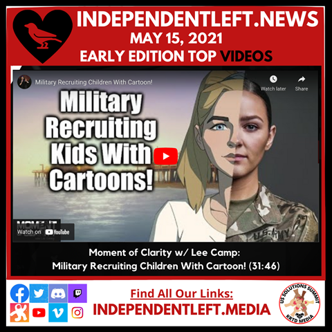 @indleftnews 5/15 Early Edition Top Video #4