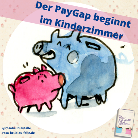 Der PayGap beginnt im Kinderzimmer