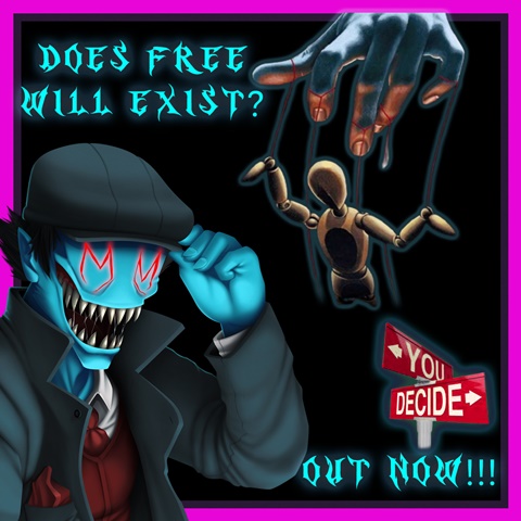 Does free will exist? Listen NOW!!