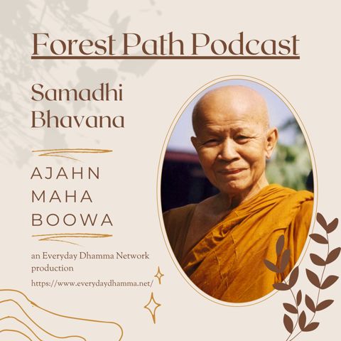 Samadhi Bhavana | Ajahn Maha Boowa