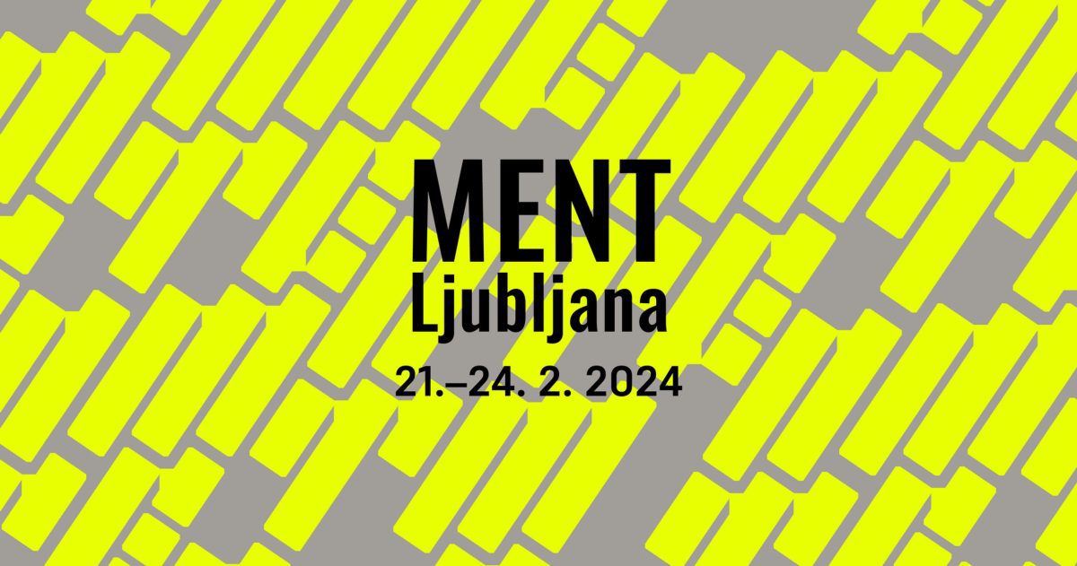 MENT Ljubljana 2024: Showcase prijave do 01. 09.