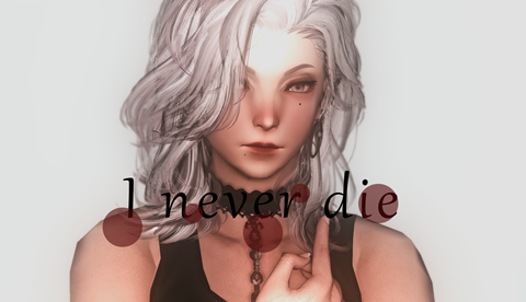 Remade version of I NEVER DIE