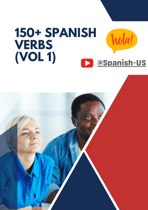 Master Spanish Verbs: 150+ Essential Verbs Translated And Explained ...