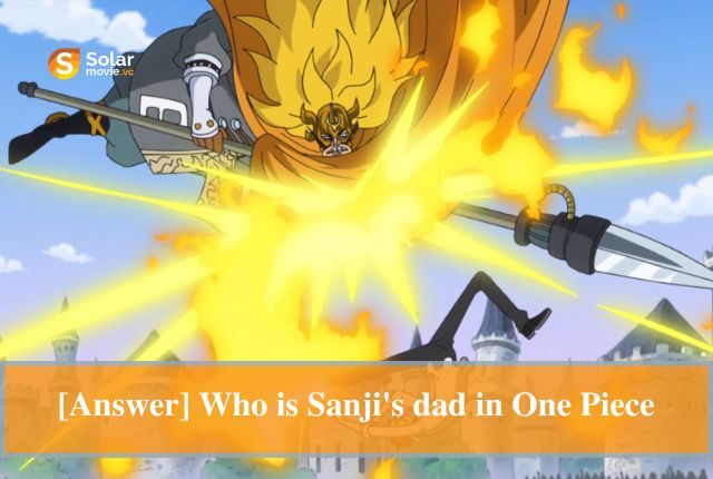  [Answer] who is sanji's dad in One Piece