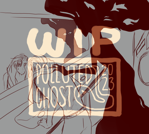 haunting WIPs