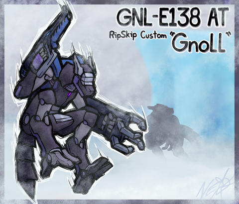 GNL-E138 AT RipSkip Custom "Gnoll"