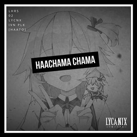 Haachama's Ievan Polka Remix (LHRS2)