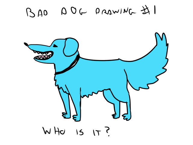 Bad dog drawing #1