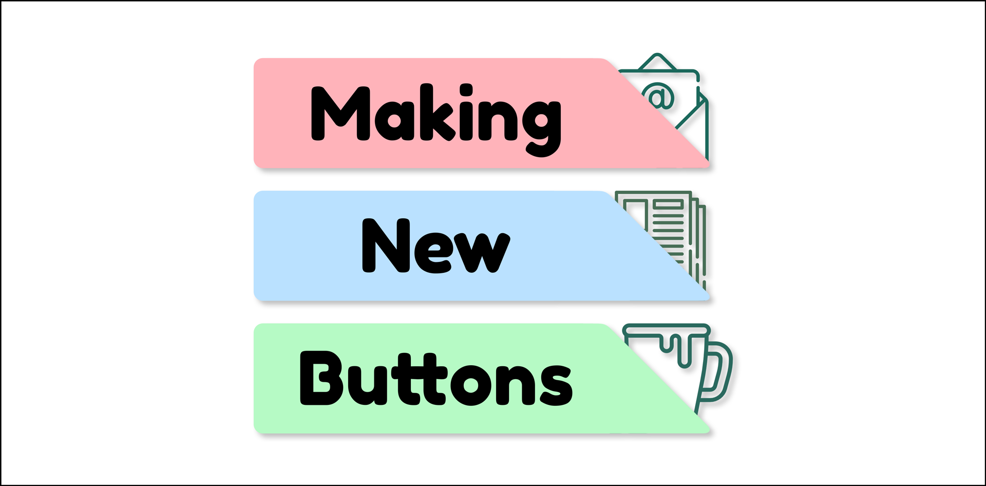 How & Why I Made My New Call-to-Action Buttons