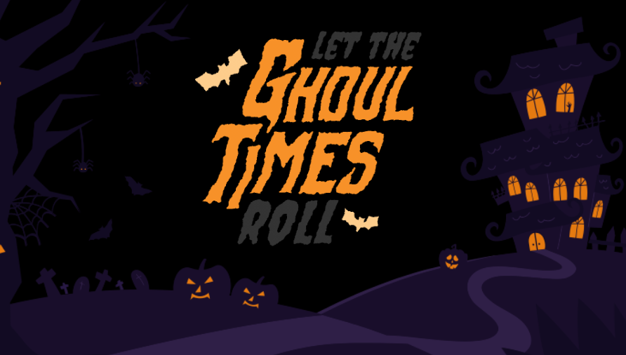 Let the Ghoul times roll!