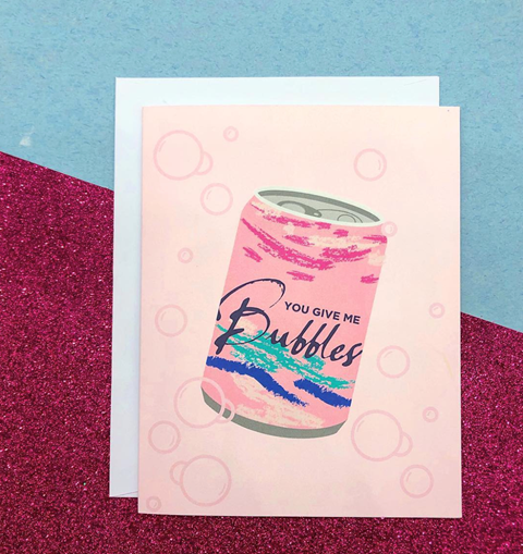 You Give Me Bubbles Greeting Card