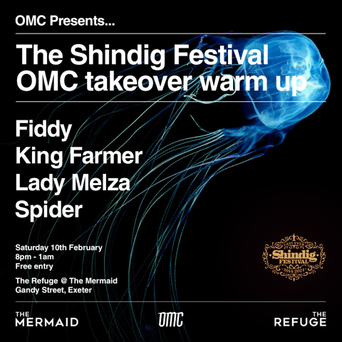 OMC Presents – The Shindig Festival OMC takeover w