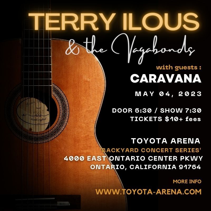 TERRY ILOUS & the Vagabonds - May 4 - Ontario, Ca.