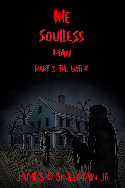 The Soulless Man part 3 The Witch