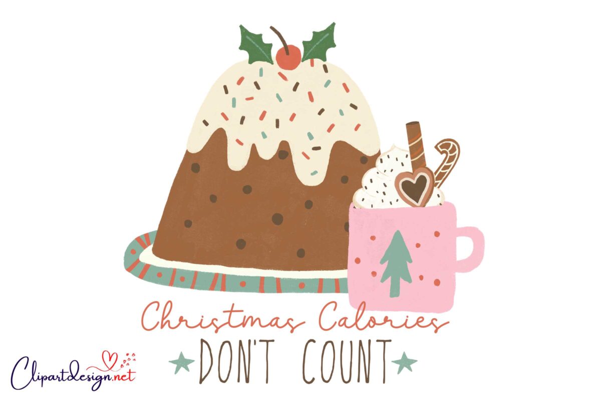 Christmas Calories Dont Count Cake Hot Cocoa SVG