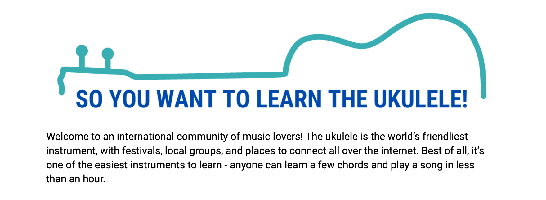 So You Want to Learn the Ukulele!
