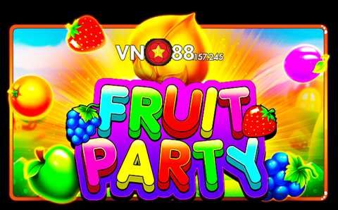 Khám Phá Fruit Party Slot tại Vn88 157 245