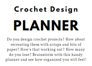 Crochet Design Planner !!