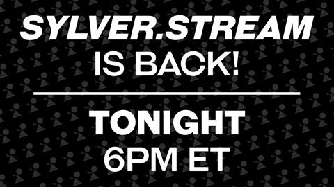 SYLVER.STREAM is back! | 1/19/22, 6PM ET
