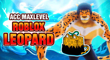 Acc Blox Fruits Max level có Leopard
