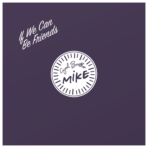 Soul Brother Mike - If We Can Be Friends