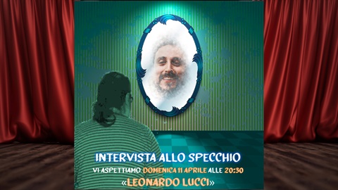 Domenica 11 Aprile 2021: Leonardo Lucci