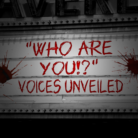 NOW SHOWING: VOICES UNVEILED!