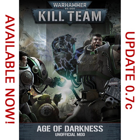 Kill Team Age of Darkness 0.7c now available!