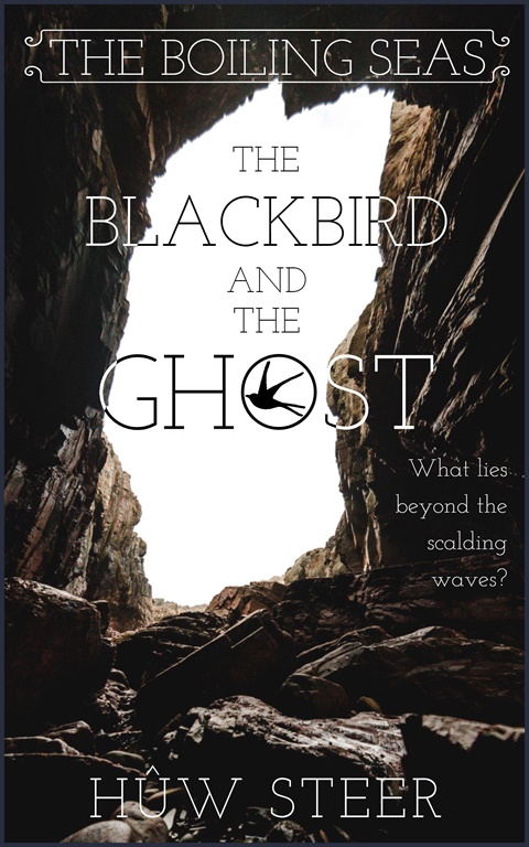 The Blackbird and the Ghost (The Boiling Seas #1)