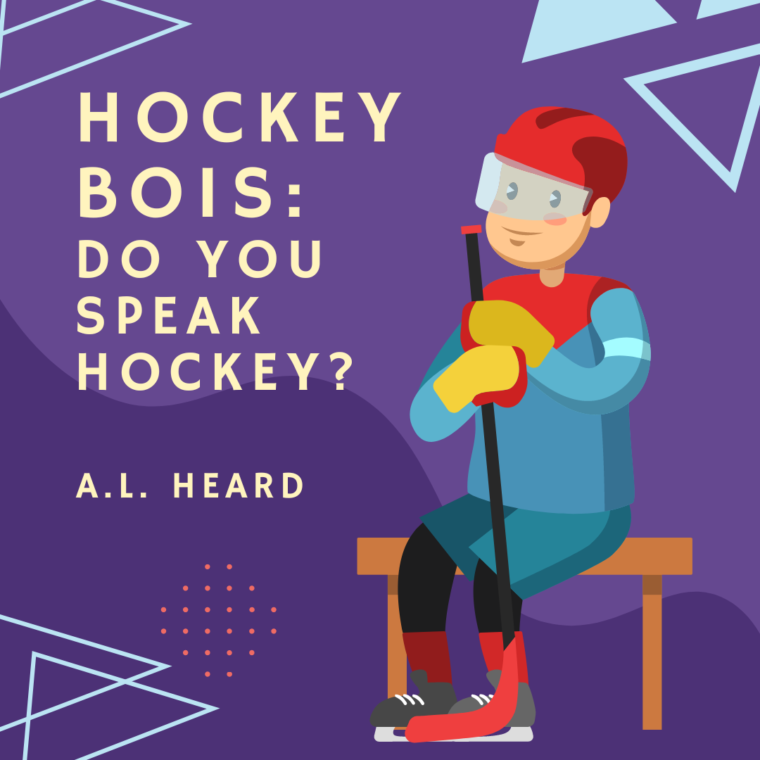 Hockey Bois by A.L. Heard Hockey Bois by A.L. Heard