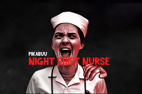 Pikabuu: Night Shift Nurse