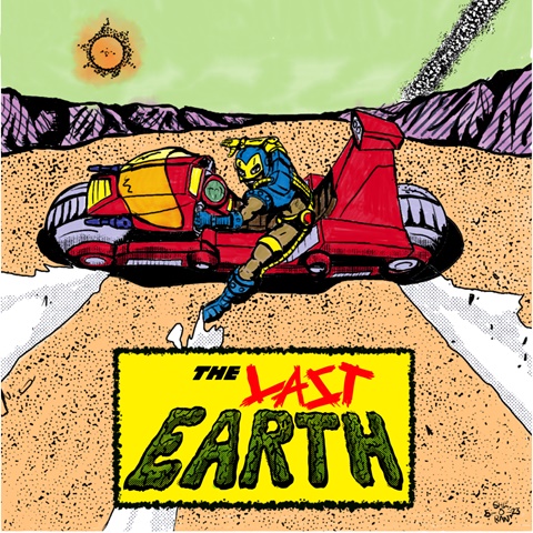 Coming Soon! The Last Earth Comic Strip