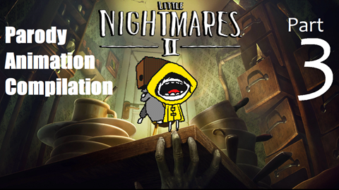Little Nightmares 2 Parody Compilation #3 (With Bo